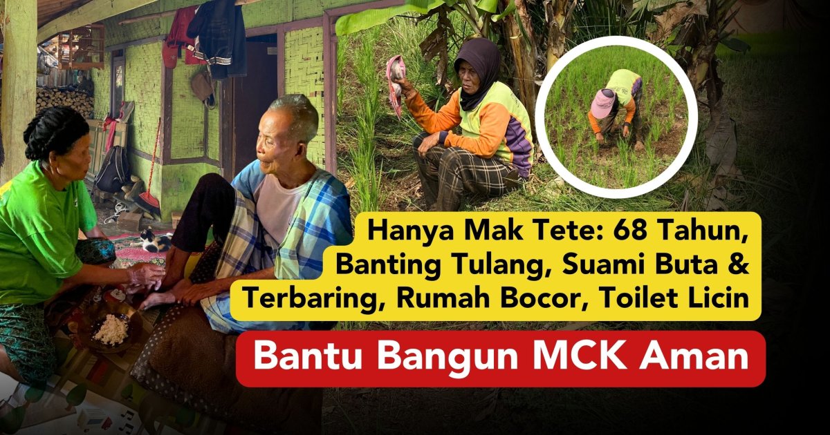 Di Usia Senja Mak Tete Banting Tulang Demi Suami Yang Buta